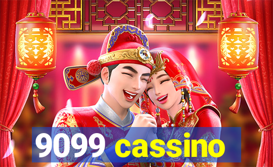 9099 cassino